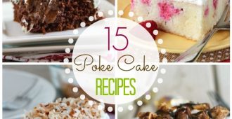 15 Poke Cake Recipes - Delicious cake recipes with all kinds of goodness inside and out. Perfect for any party or get together!